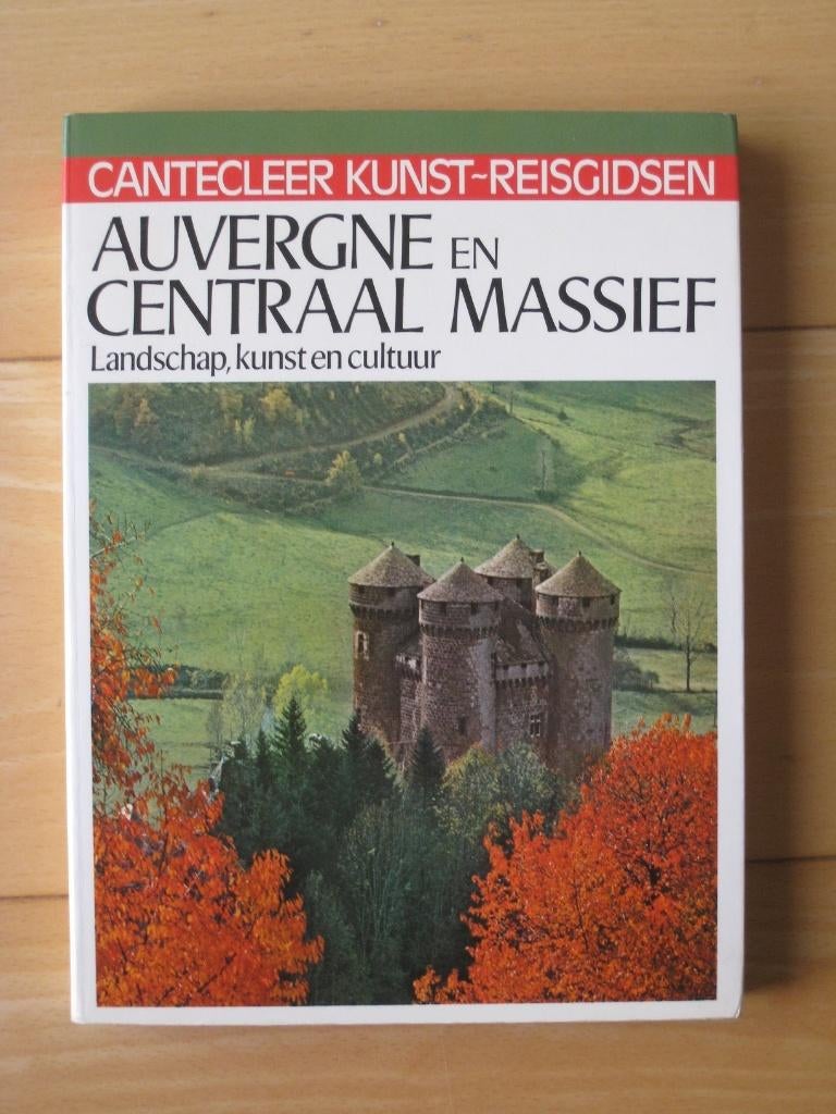 Kunstreisgids Cantecleer Auvergne en Centraal Massief, Boeken, Overige merken, Europa, Ophalen of Verzenden, Zo goed als nieuw
