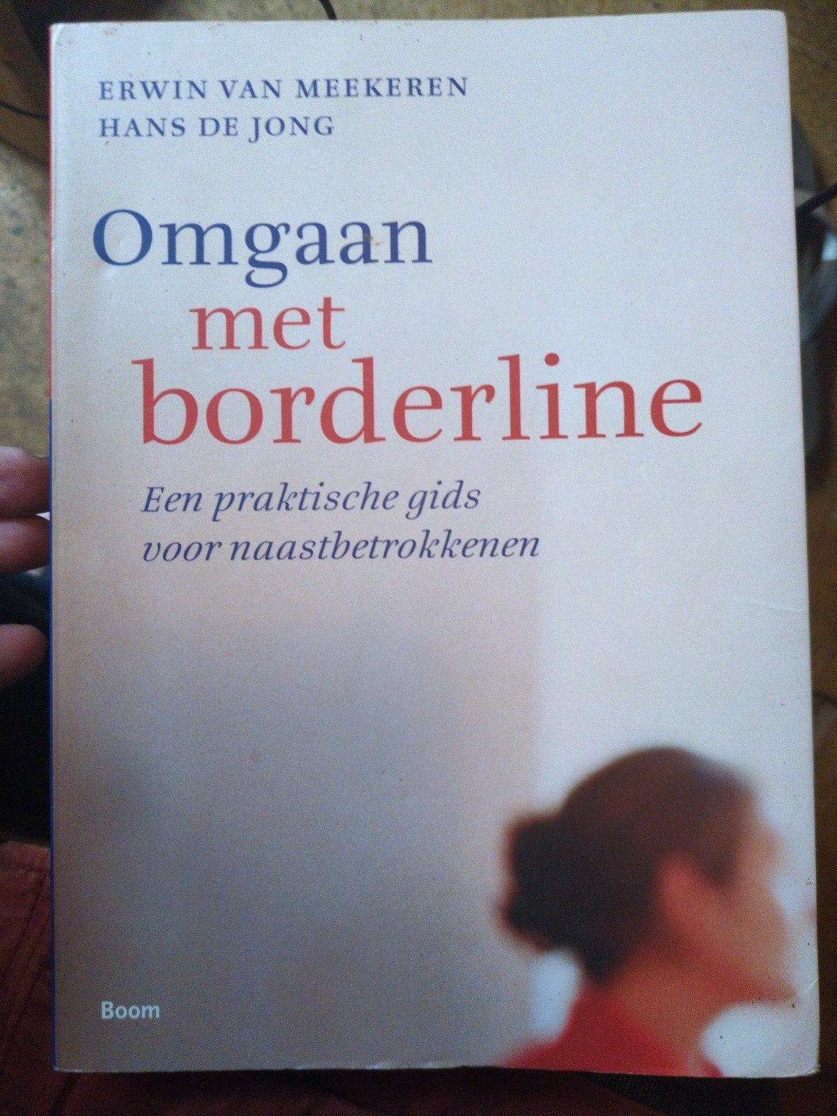 Omgaan met borderline - Erwin van Meekeren & Hans de Jong, Boeken, Ophalen of Verzenden, Zo goed als nieuw, Klinische psychologie