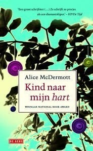 Alice McDermott - Kind naar mijn hart, Ophalen of Verzenden, Nieuw
