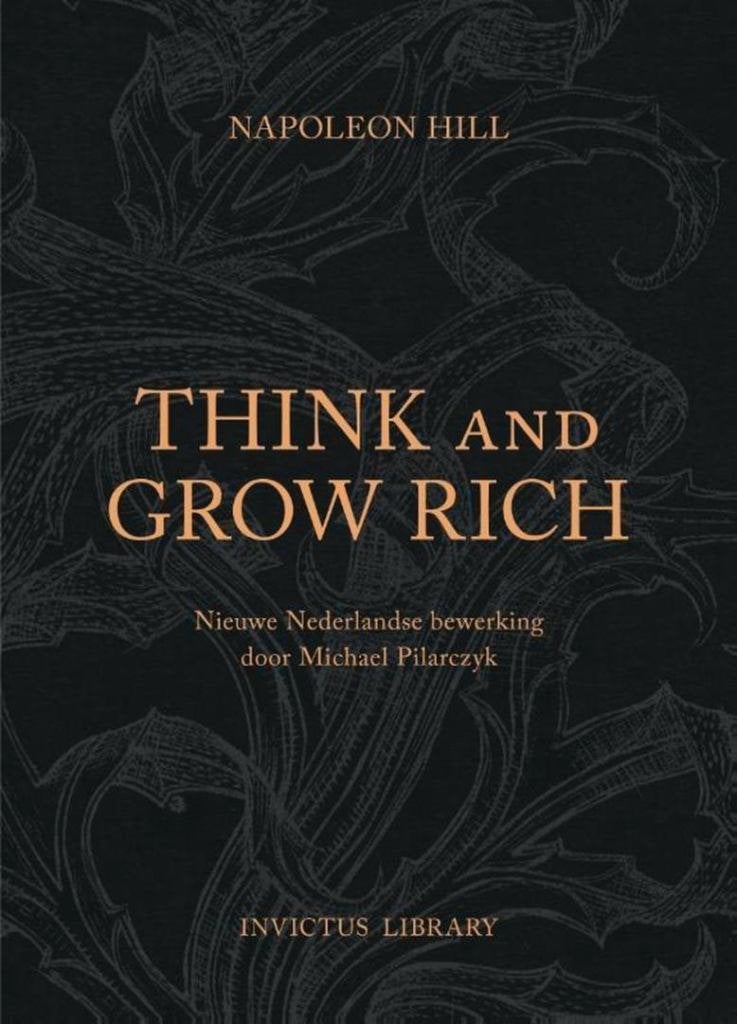 Napoleon Hill Think and Grow Rich (nederlands), Ophalen of Verzenden, Nieuw, Spiritualiteit algemeen, Achtergrond en Informatie