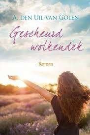 Gescheurd wolkendek A. den Uil-Van Golen 9789401911948, Boeken, Ophalen of Verzenden, Zo goed als nieuw, A. den Uil-Van Golen