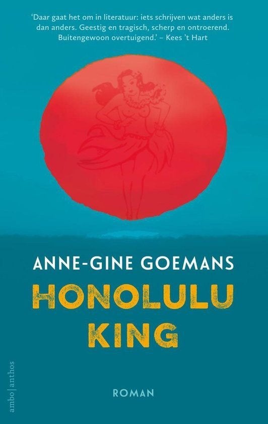 Anne-Gine Goemans - Honolulu King (gesigneerd), Gelezen, Anne-Gine Goemans, Ophalen of Verzenden, Nederland
