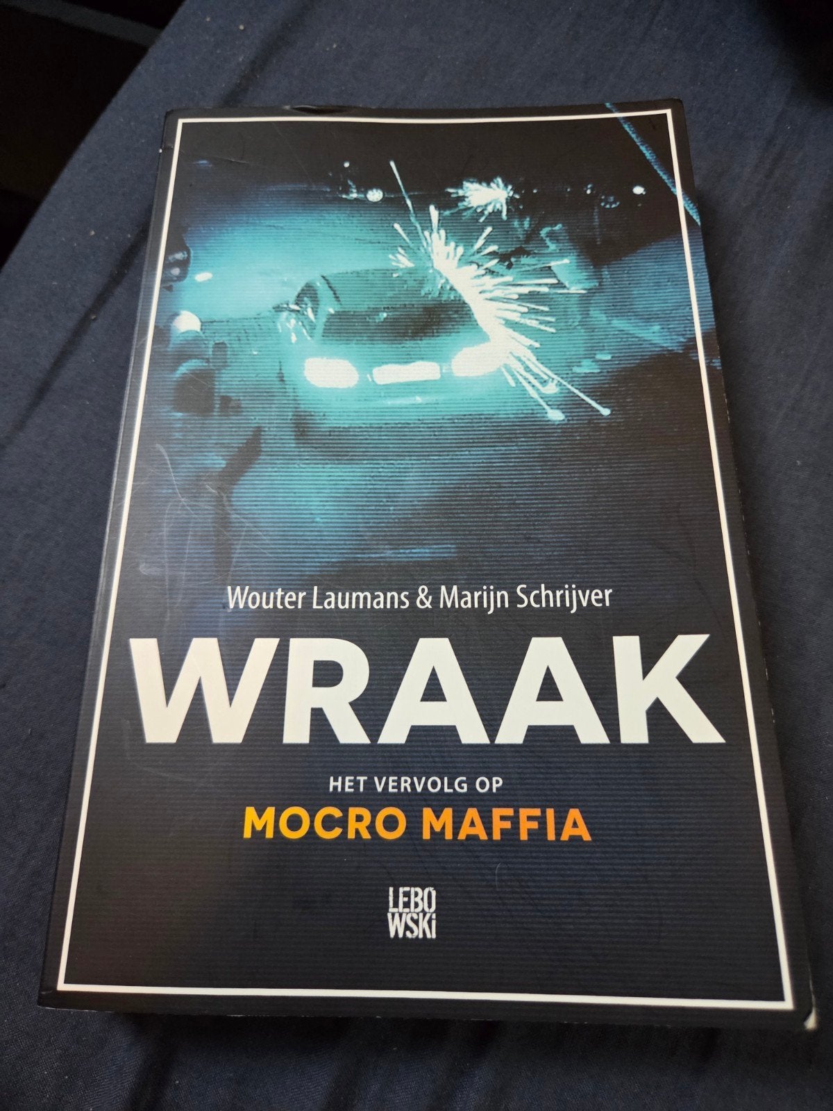 Wouter Laumans - Wraak, Boeken, Ophalen of Verzenden, Zo goed als nieuw, Wouter Laumans; Marijn Schrijver