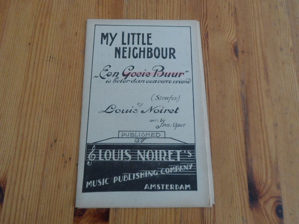 Een goeie buur is beter dan een verre vriend - louis noiret, Gebruikt, Ophalen of Verzenden, Piano, Artiest of Componist