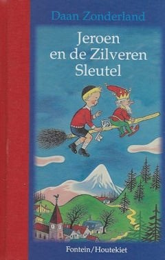 Daan Zonderland: Jeroen en de zilveren sleutel, Ophalen of Verzenden, Zo goed als nieuw, Fictie algemeen