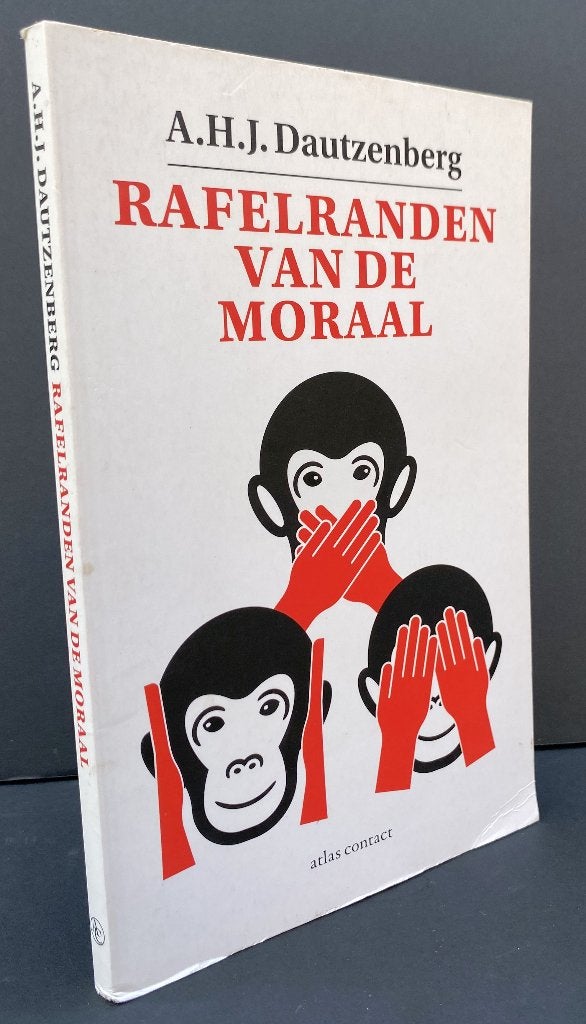 Dautzenberg, A.H.J. - Rafelranden van de moraal (2013), Ophalen of Verzenden, Zo goed als nieuw