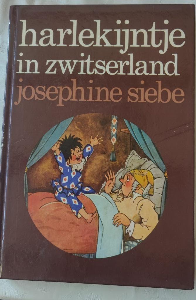 525 Jeugdboek - Harlekijntje in Zwitserland 10 - 12 jaar, Boeken, Ophalen of Verzenden, Zo goed als nieuw, Josephine Siebe, Fictie