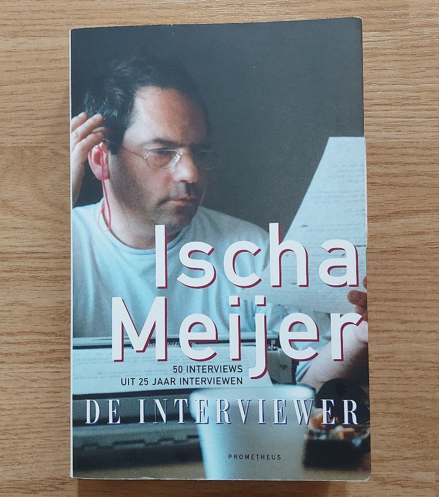 Roman De Interviewer van Ischa Meijer, Ischa Meijer, Ophalen of Verzenden, Zo goed als nieuw, Nederland