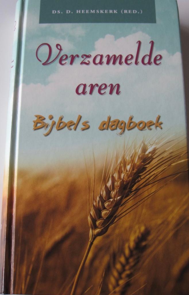 Verzamelde aren - bijbels dagboek - ds. D. Heemskerk - 2017, Christendom | Protestants, Ophalen of Verzenden, Zo goed als nieuw