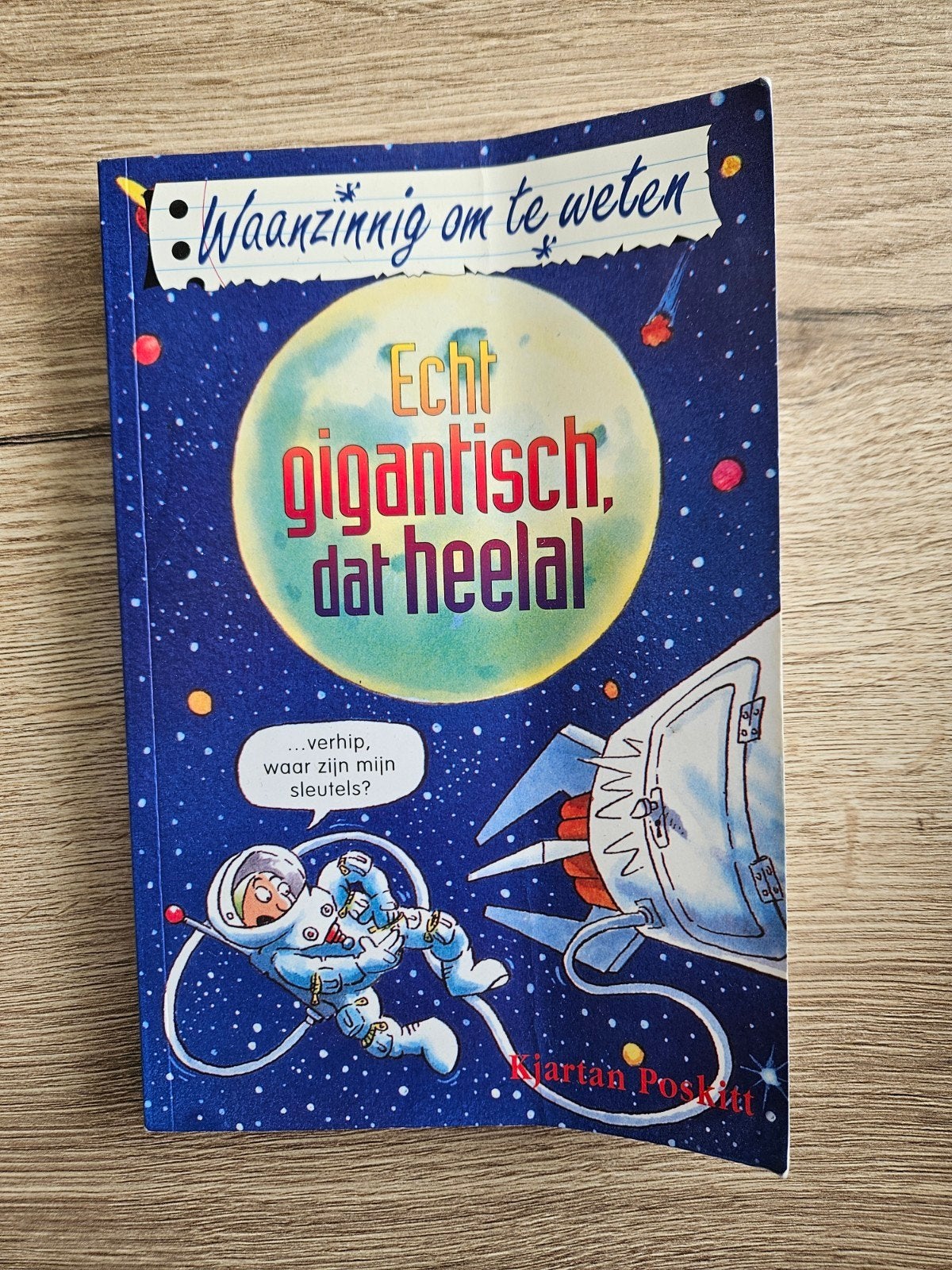 Kjartan Poskitt - Echt gigantisch, dat heelal, Gelezen, Kjartan Poskitt, Ophalen of Verzenden