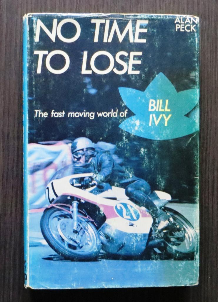No time to lose - The fast moving world of Bill Ivy - 1972, Verzenden, Gelezen, Algemeen