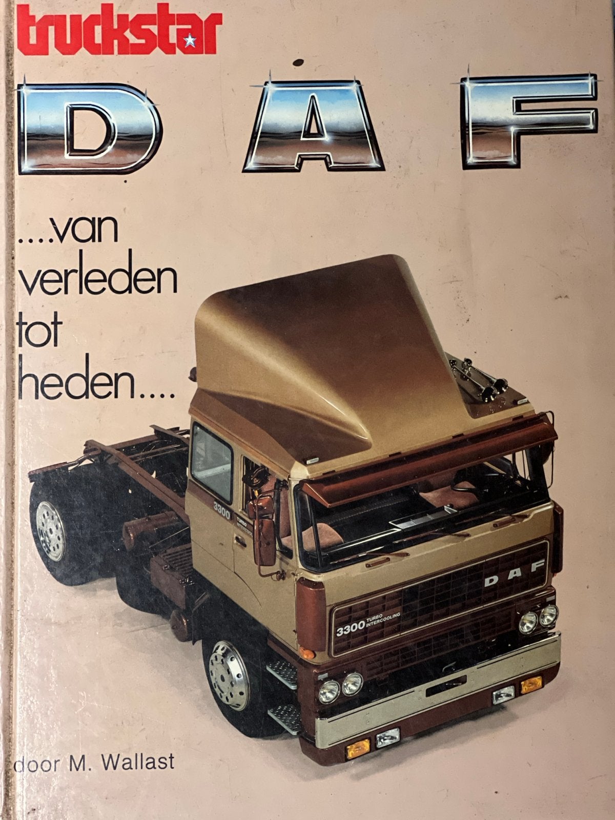 Truckstar DAF: Van verleden tot heden door M. Wallast, Ophalen of Verzenden, Zo goed als nieuw, Vrachtwagen