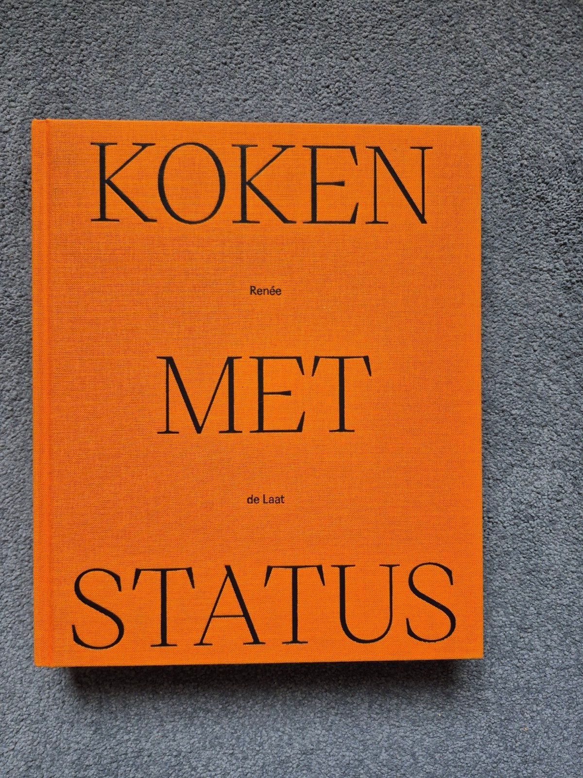 Koken met Status - Kookboek met verhalen, Renée de Laat, Hoofdgerechten, Ophalen of Verzenden, Zo goed als nieuw