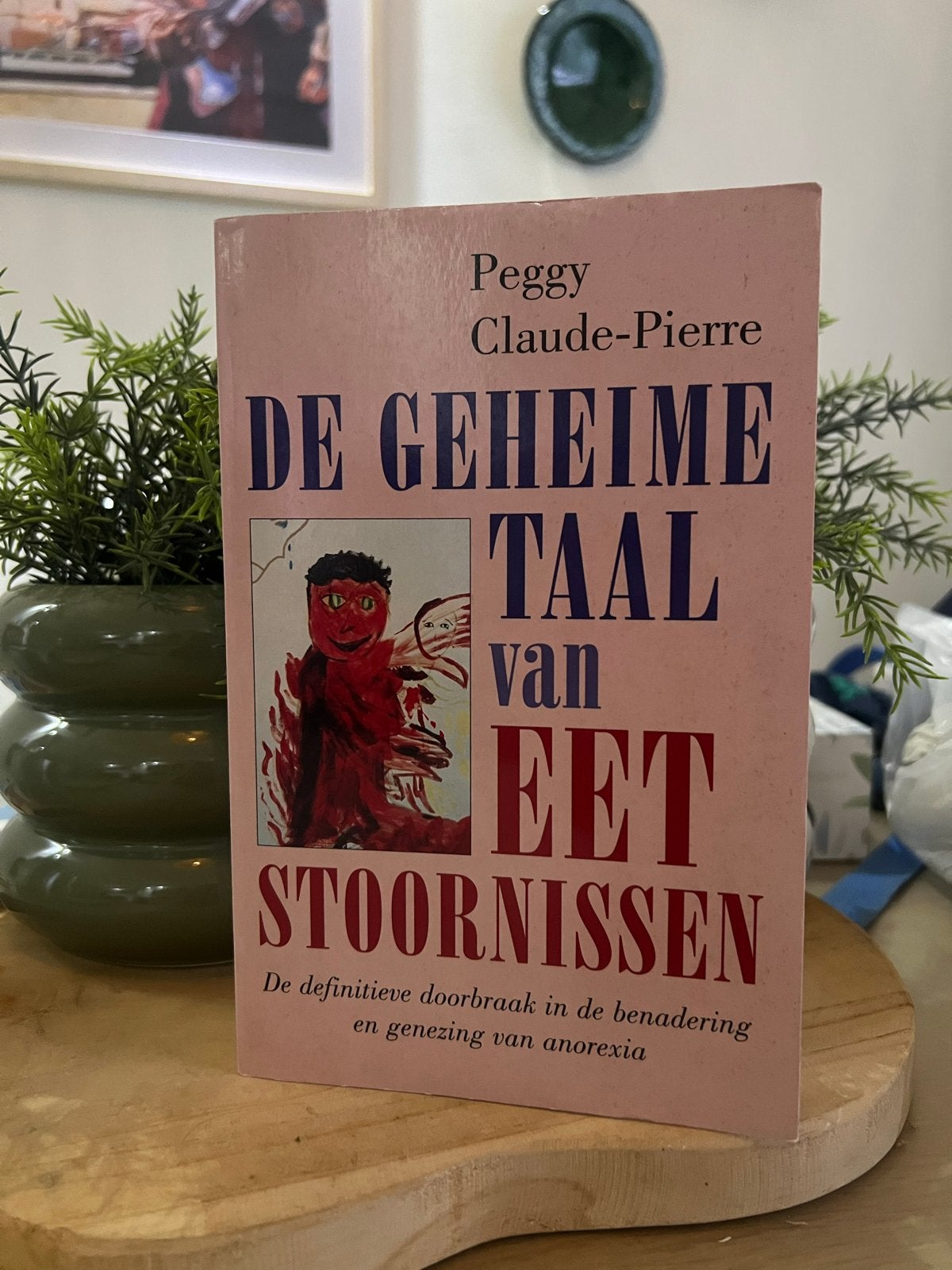 De Geheime Taal van Eetstoornissen - Peggy Claude-Pierre, Ophalen of Verzenden, Gelezen