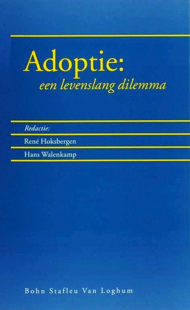Adoptie : Een Levenslang Dilemma - Hoksbergen 9789031332229, Rene Hoksbergen & Hans Walenkamp (Redactie), Ophalen of Verzenden
