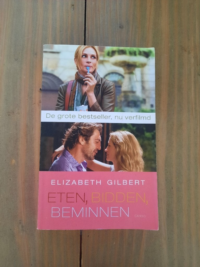 Elizabeth Gilbert - Eten, bidden, beminnen (boek), Boeken, Ophalen of Verzenden, Zo goed als nieuw, Elizabeth Gilbert, Nederland