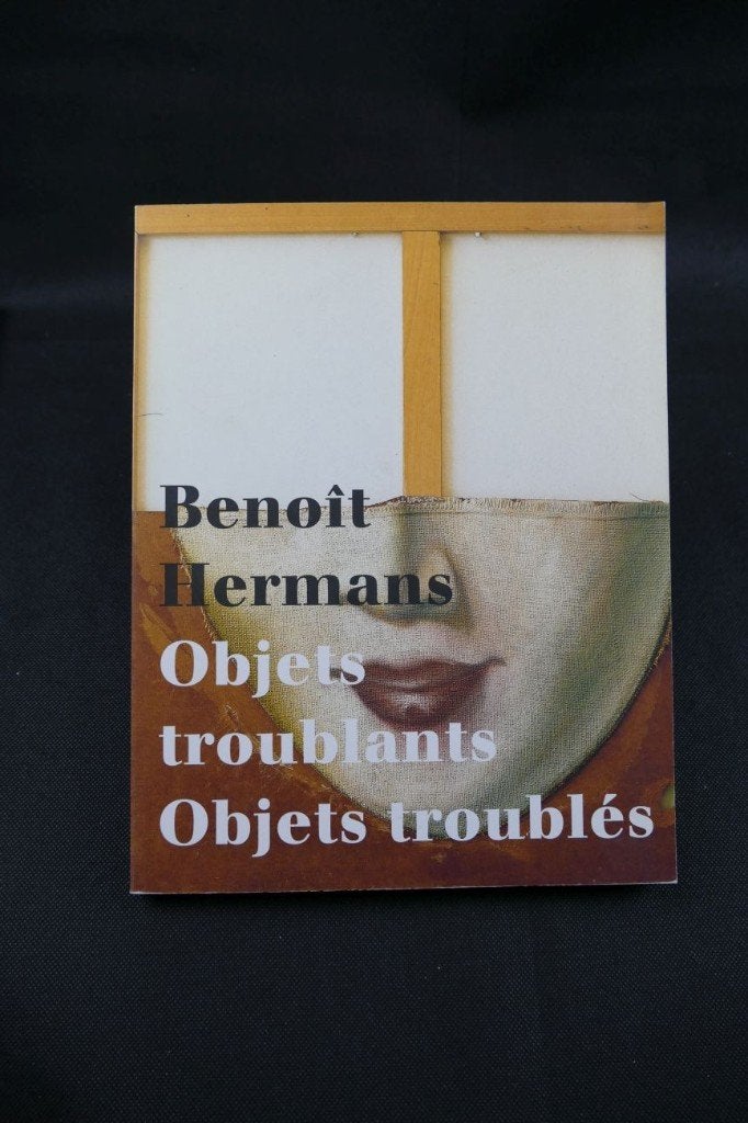 Object troublants. Objets troublés, Gelezen, Verzenden, Schilder- en Tekenkunst, Benoît Hermans