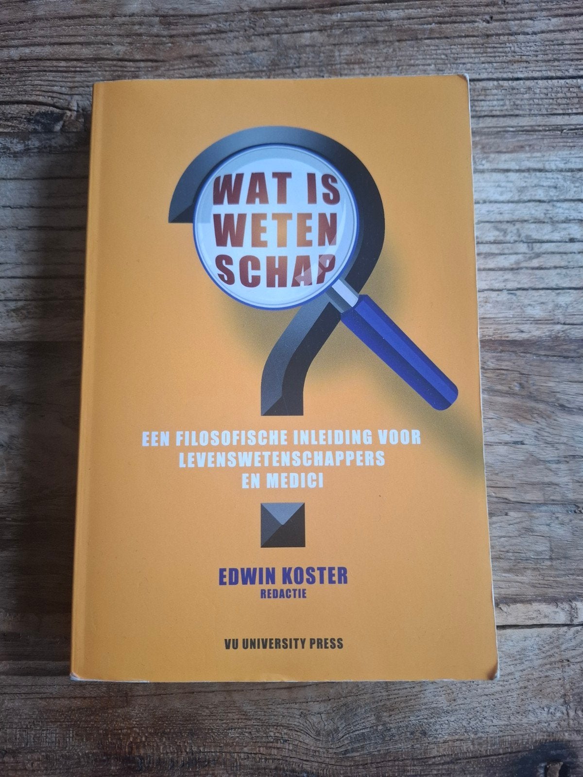 Wat is wetenschap? VU, Gelezen, Ophalen of Verzenden, WO, Edwin Koster
