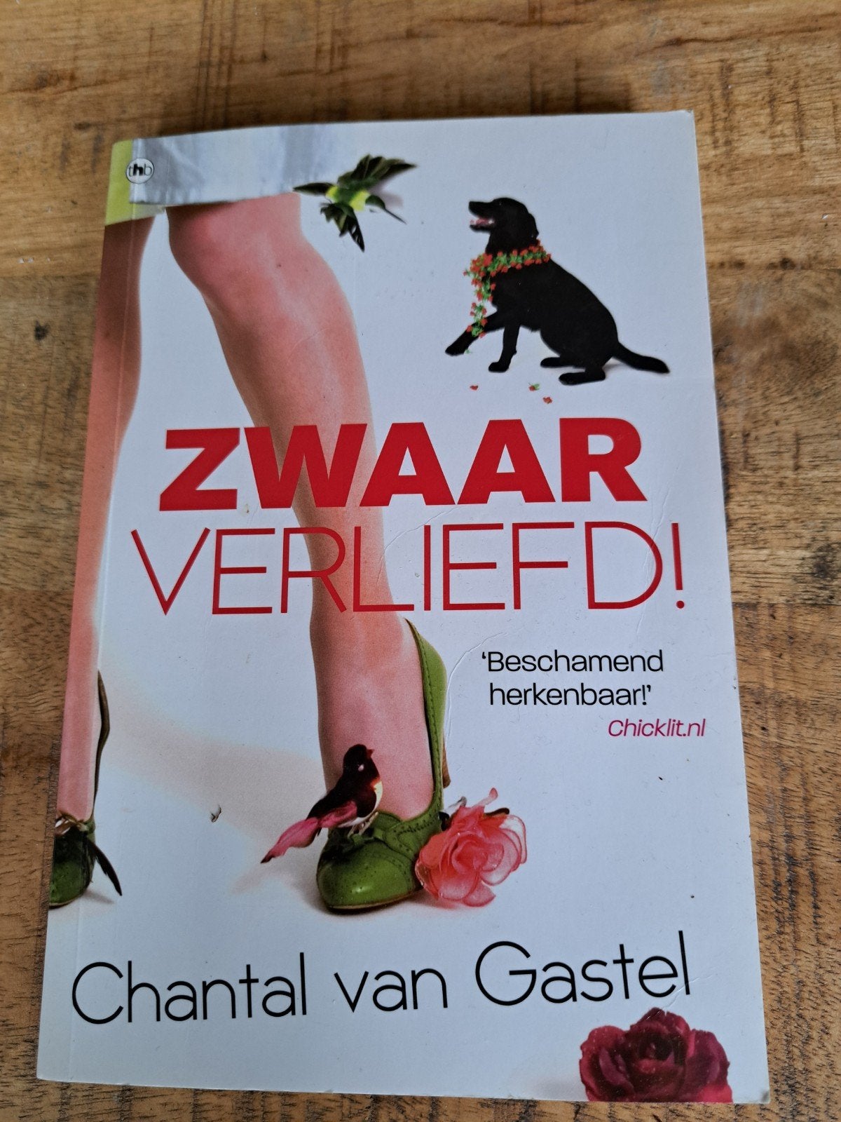 Zwaar Verliefd! - Chantal van Gastel (Chicklit), Ophalen of Verzenden, Gelezen, Chantal van Gastel