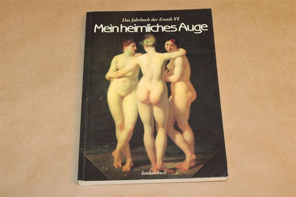 Mein heimliches Auge VI [1991] — Erotiek Jaarboek Fotoboek, Ophalen of Verzenden, Gelezen, Fotografen