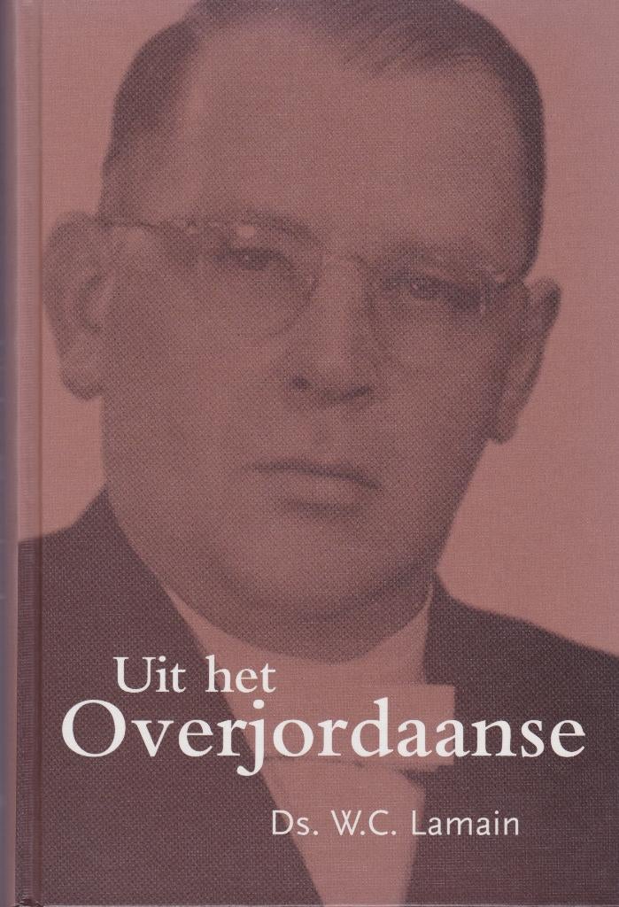 Ds.W.C.Lamain - Uit het OVERJORDAANSE, Boeken, Ophalen of Verzenden, Gelezen