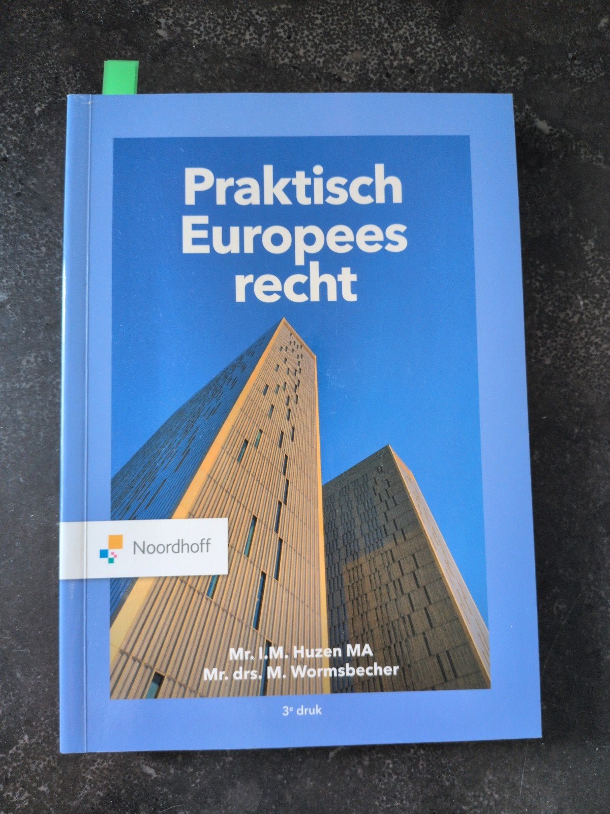 Mr. T.M. Huzen MA - Praktisch Europees Recht, Boeken, Ophalen of Verzenden, Zo goed als nieuw, Mr. T.M. Huzen MA; Mr. Drs. M. Wormsbecher