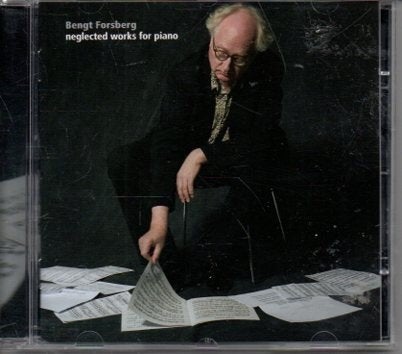 Bengt Forsberg - Neglected Works for Piano CD, Overige componisten, Modernisme tot heden, Ophalen of Verzenden, Zo goed als nieuw