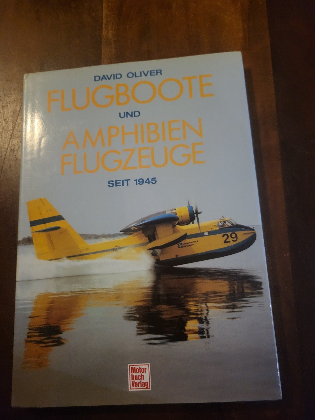 Flugboote und Amphibien Flugzeuge seit 1945 - David Oliver, Boeken, Ophalen of Verzenden, Zo goed als nieuw, Overige onderwerpen