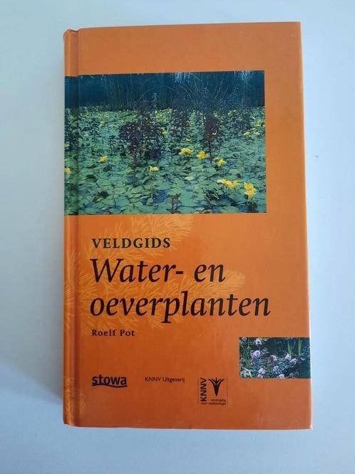 Veldgids water- en oeverplanten . Roelf Pot, Boeken, Ophalen of Verzenden, Zo goed als nieuw, Bloemen, Planten en Bomen, Roelf Pot
