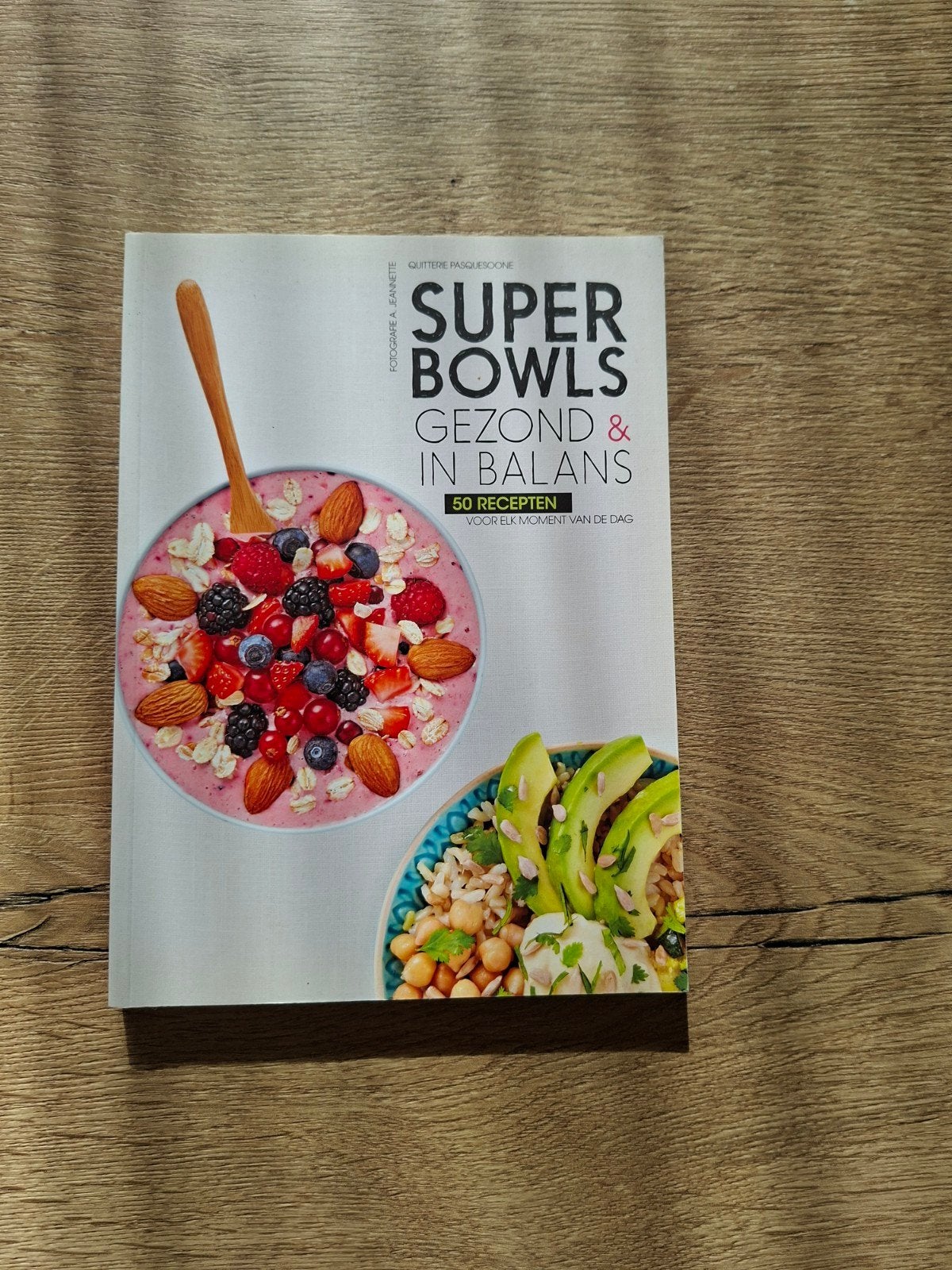 Super Bowls: Gezond & in Balans - 50 Recepten, Hoofdgerechten, Glitters & Fanette, Gezond koken, Ophalen of Verzenden