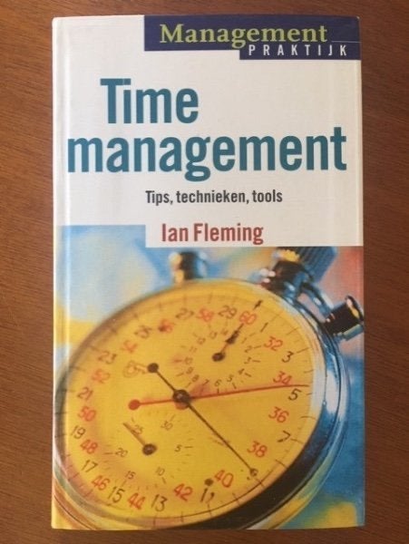Time Management - Tips, technieken, tools - Ian Fleming, Boeken, Verzenden, Gelezen