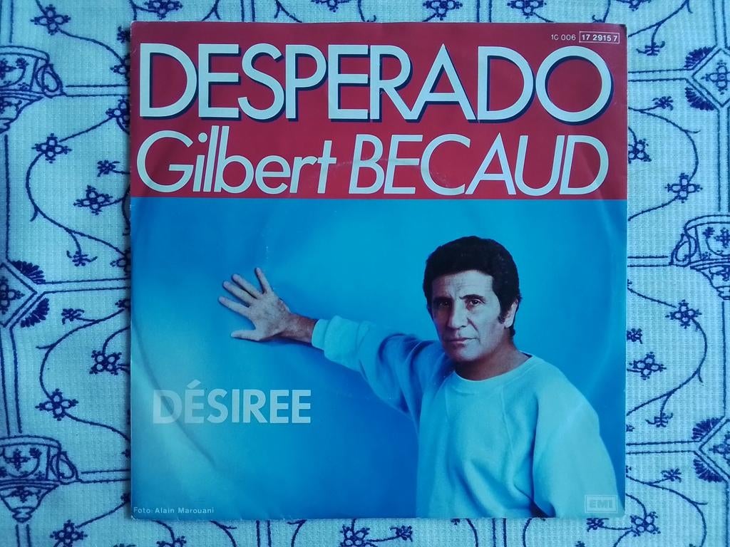 Gilbert becaud                Desperado GERESERVEERD, Cd's en Dvd's, Vinyl Singles, Ophalen of Verzenden, Zo goed als nieuw, Pop