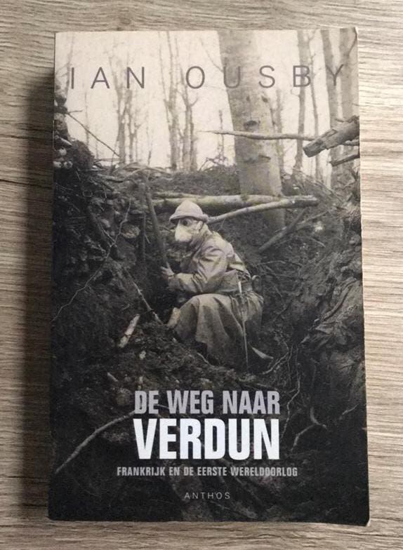 I. Ousby - De weg naar Verdun, Boeken, Ophalen of Verzenden, Gelezen, I. Ousby