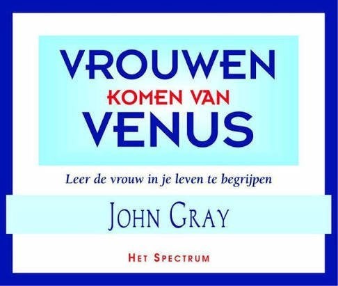 John Gray: Mannen komen van Mard, Vrouwen komen van Venus, Ophalen of Verzenden, Gelezen, Sociale psychologie, John Gray