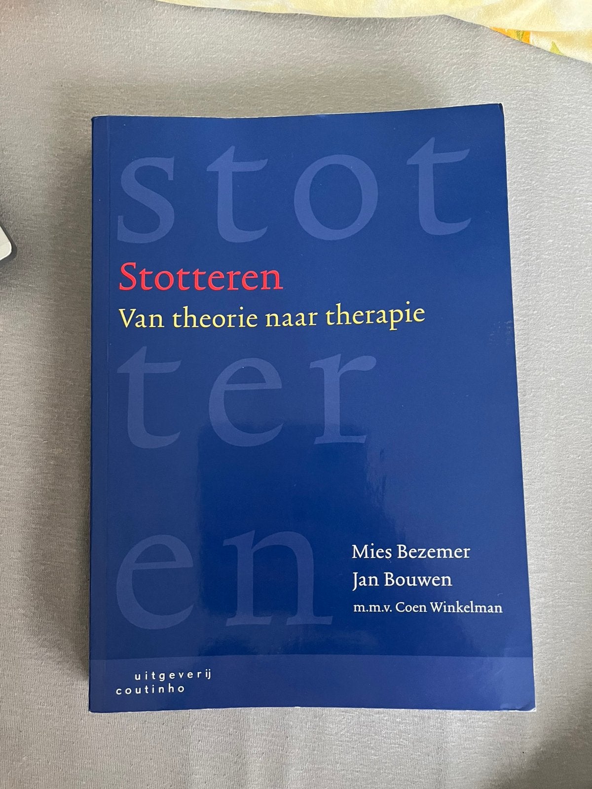 Stotteren, van theorie naar therapie- Bezemer, M & Bouwen, J, Boeken, Ophalen of Verzenden, Beta, Zo goed als nieuw, HBO
