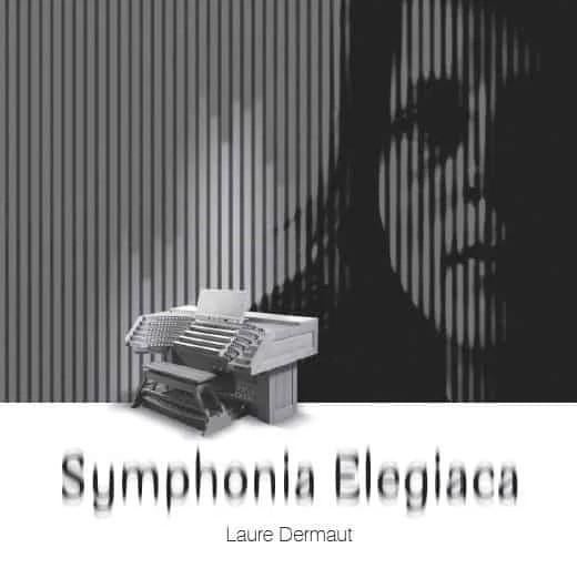 Laure Dermaut - Symphonia Elegiaca cd orgel, Ophalen of Verzenden