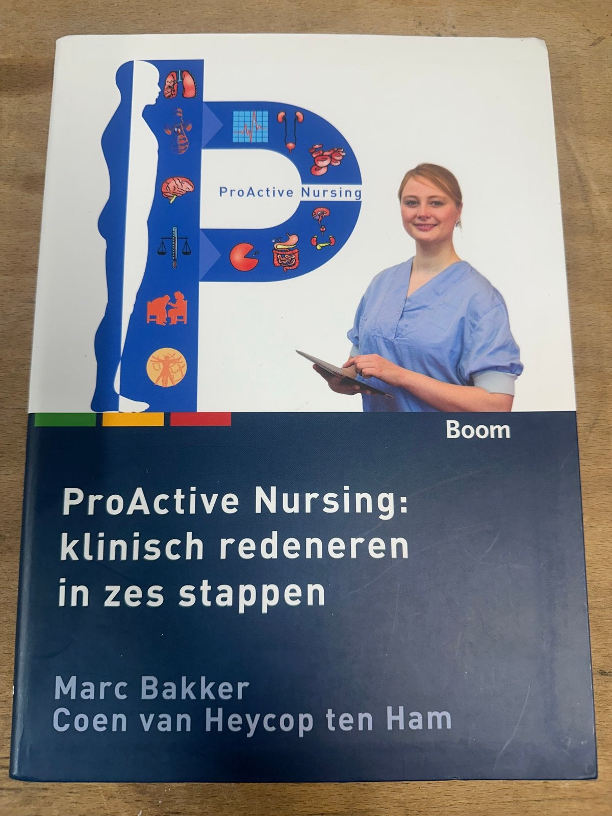 ProActive Nursing: klinisch redeneren in zes stappen, Boeken, Ophalen of Verzenden, Gamma, Zo goed als nieuw, HBO