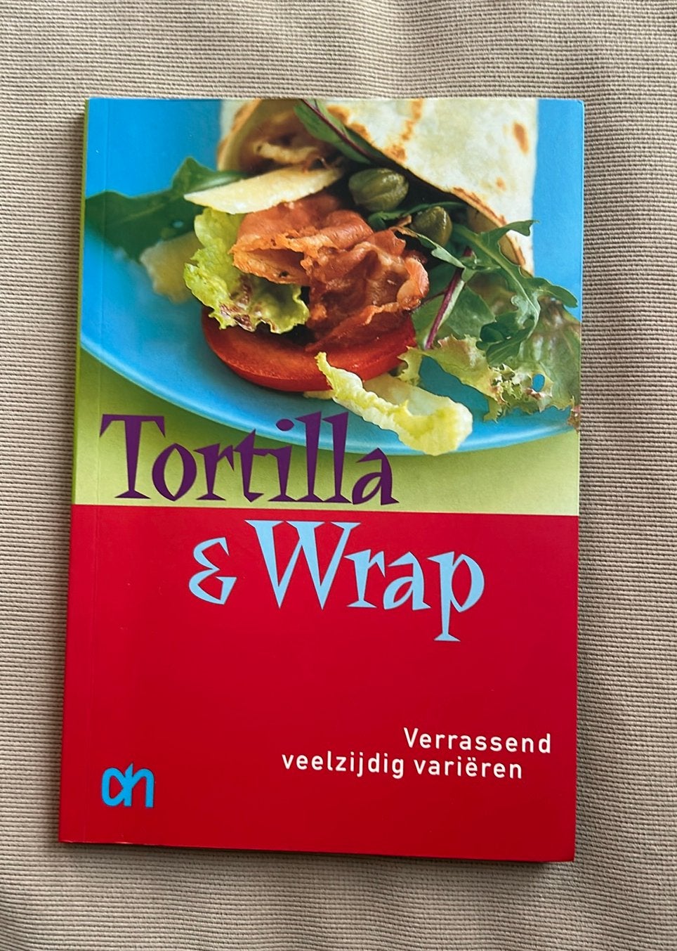 AH - Tortilla & wrap, verrassend veelzijdig variëren, Hoofdgerechten, Gezond koken, Ophalen of Verzenden, Zo goed als nieuw