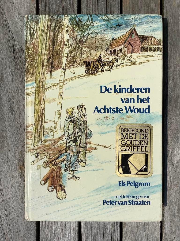 De kinderen van het Achtste Woud - Els Pelgrom - bekroond, Ophalen of Verzenden, Zo goed als nieuw