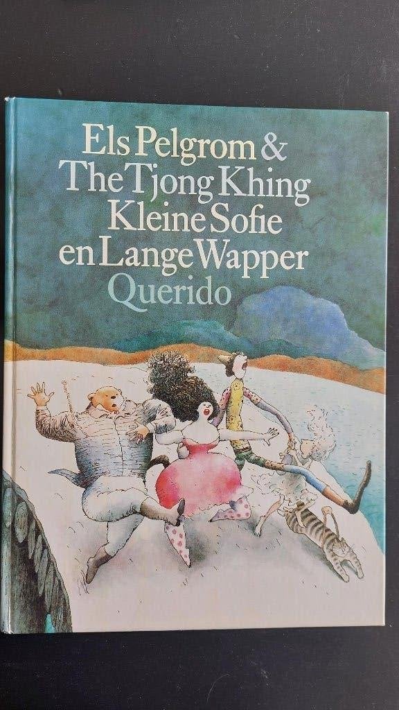 Kleine Sofie ... Pelgom & Khing (Gouden Griffel & Penseel), Boeken, Fictie algemeen, Ophalen of Verzenden, Zo goed als nieuw, Els Pelgrom