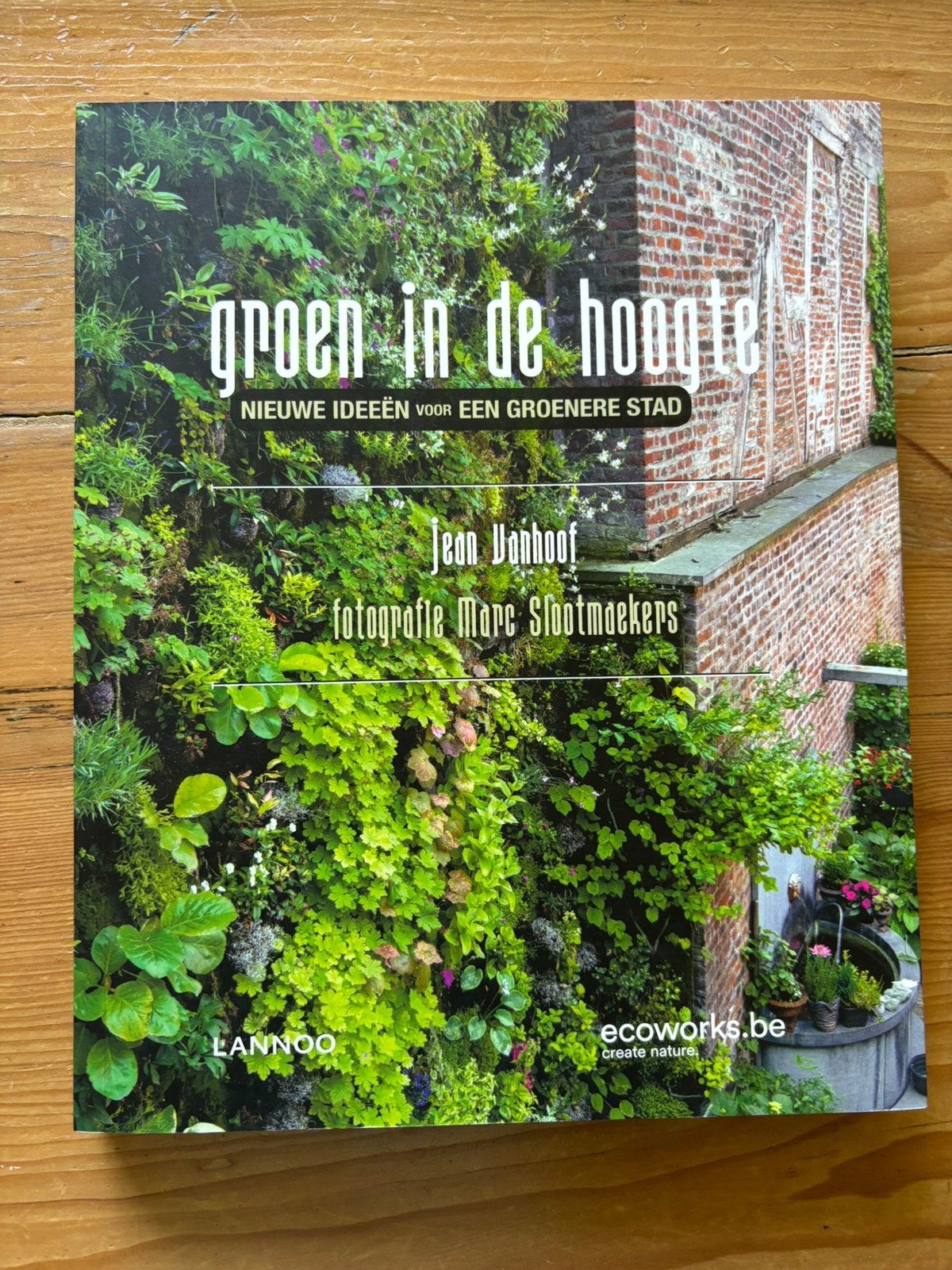 Groen in de hoogte - Jean Vanhoof, Ophalen of Verzenden, Zo goed als nieuw