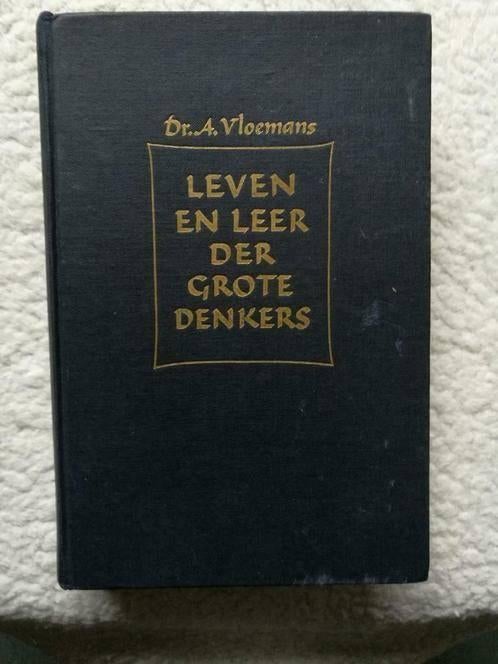 Dr. A. Vloemans - Leven en leer der grote denkers, Ophalen of Verzenden, Gelezen, Algemeen