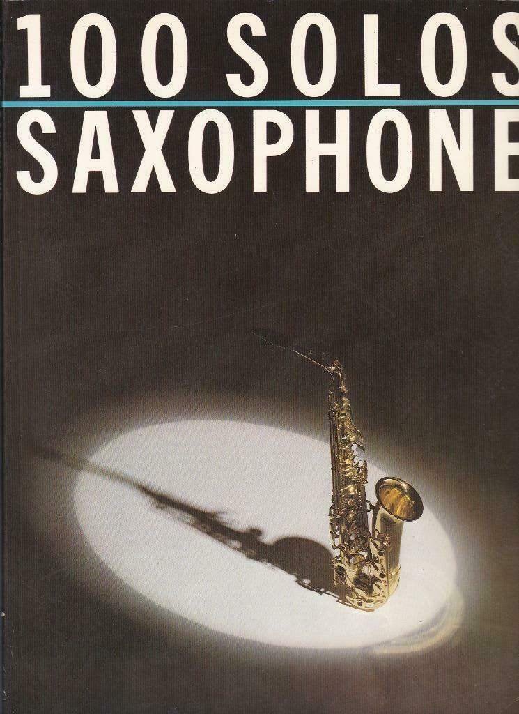 saxofoon: 100 Solos for Saxophone--geweldig!-zgan, Overige genres, Saxofoon, Ophalen of Verzenden, Zo goed als nieuw