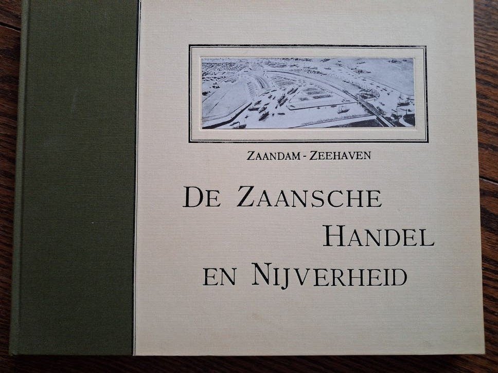 De Zaanse Handel en Nijverheid - Zaandam - Zeehaven, Ophalen, 20e eeuw of later, Zo goed als nieuw, J. Kingma, G.H.L. Tiesinga, G. Wolleswinkel