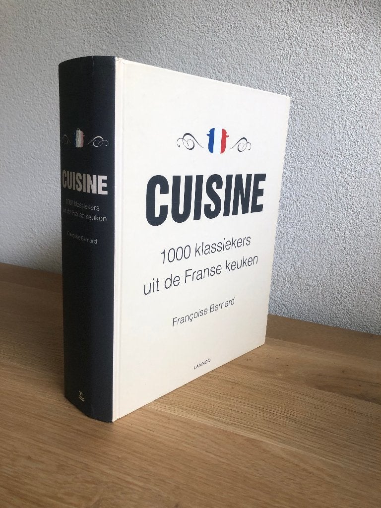 Cuisine 1000 Klassiekers uit de Franse keuken 2009, Boeken, Hoofdgerechten, Ophalen of Verzenden, Zo goed als nieuw, Francoise Bernard