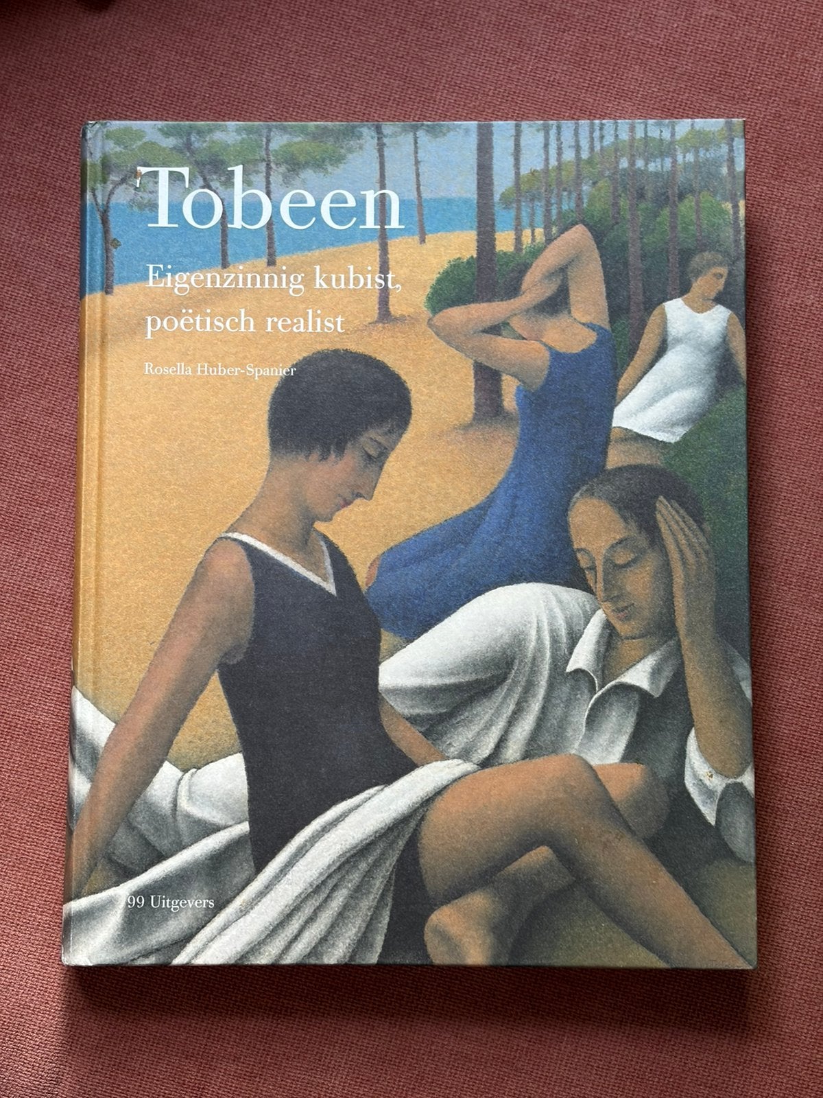 Tobeen – Eigenzinnig kubist, poëtisch realist - hardcover, Boeken, Ophalen of Verzenden, Zo goed als nieuw