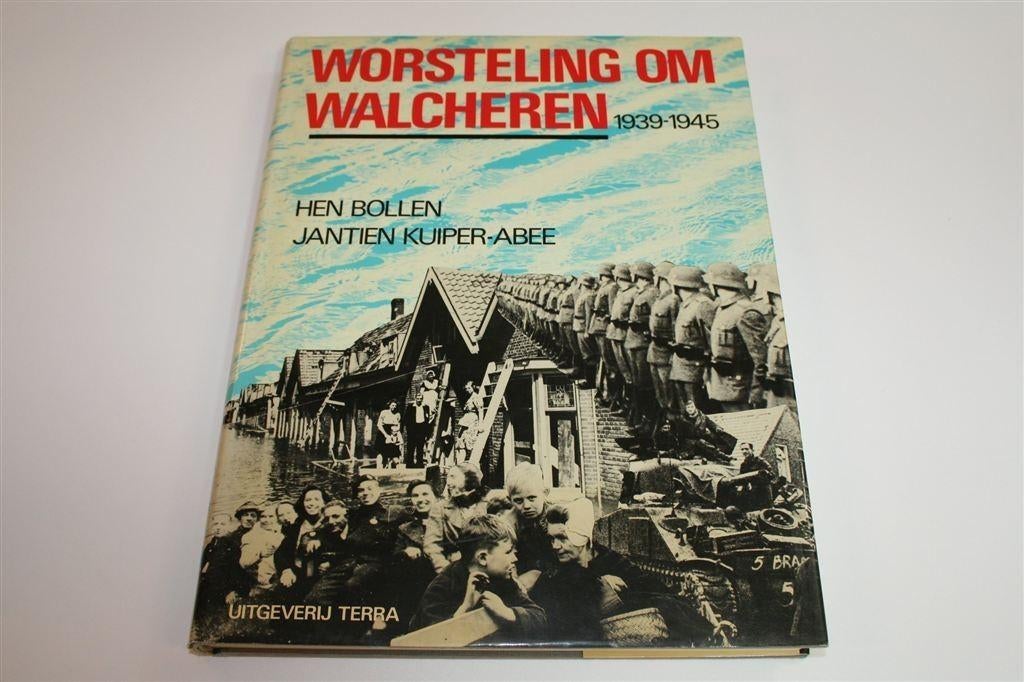 Worsteling om Walcheren 1939-1945 — Bezetting & Bevrijding, Boeken, Geschiedenis | Stad en Regio, Gelezen, Ophalen of Verzenden