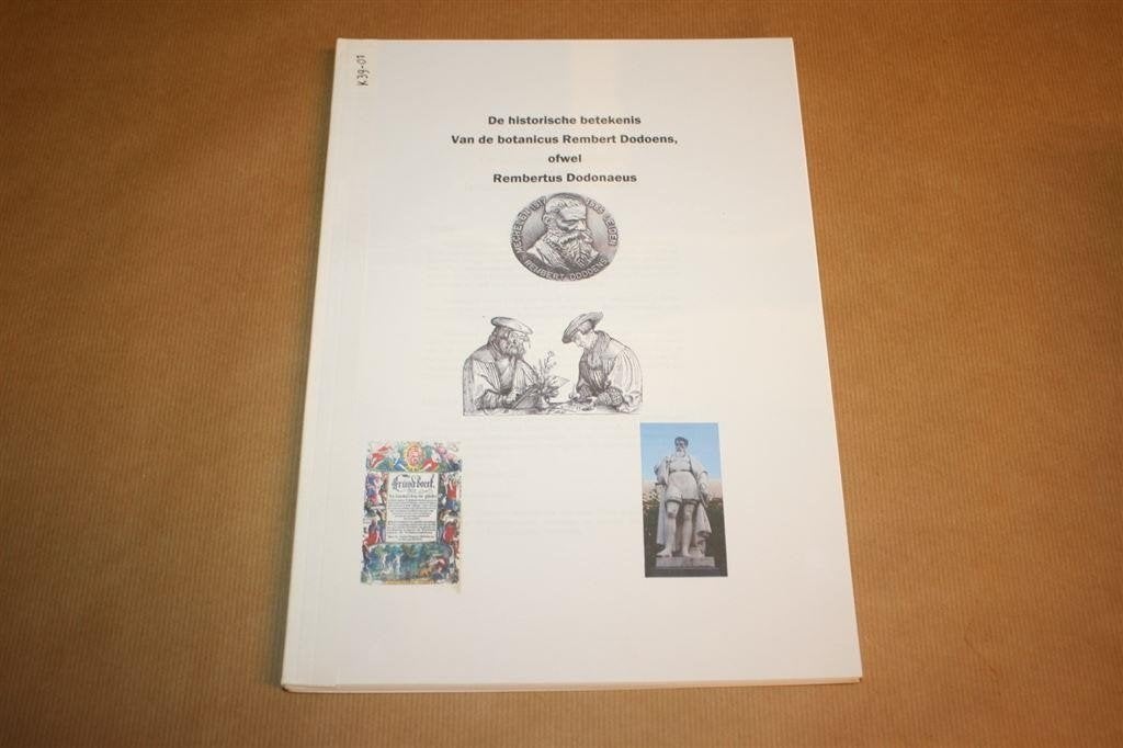 De historische betekenis van de botanicus Rembert Dodoens, Ophalen of Verzenden, Zo goed als nieuw