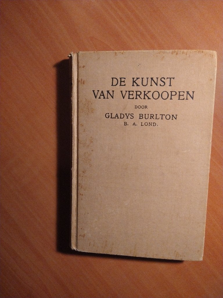 Burlton, Gladys. De kunst van het verkoopen. 1933, Ophalen of Verzenden, Zo goed als nieuw, Management