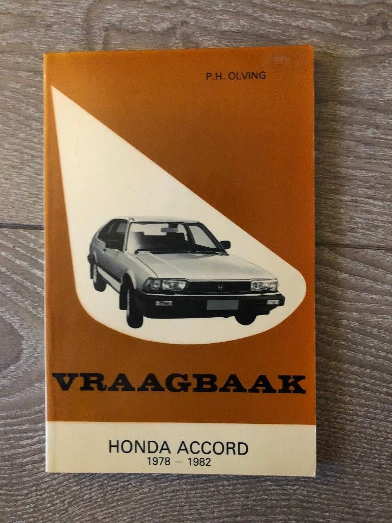 Vraagbaak Honda Accord 1978-1982 P.H. Olving, Ophalen of Verzenden